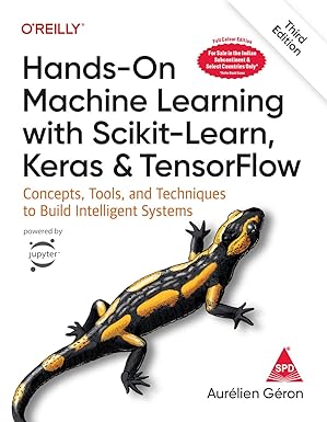 Hands-On Machine Learning with Scikit-Learn and TensorFlow: Concepts, Tools, and Techniques to Build Intelligent Systems